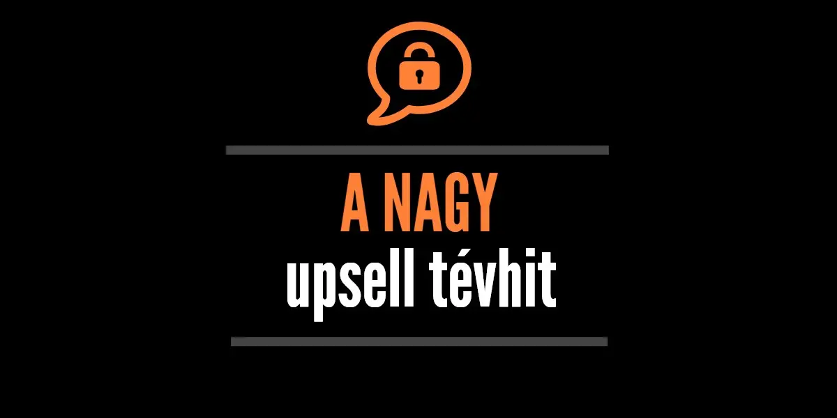 A titok, amit minden e-kereskedőnek tudnia kell az upsellről